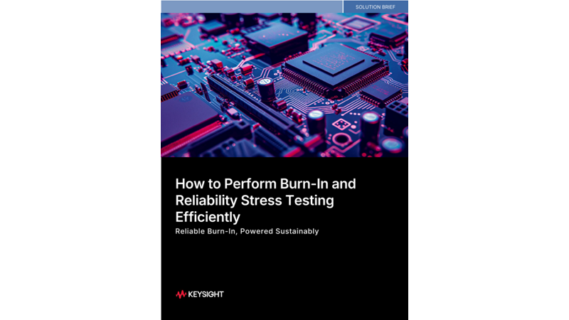 How to Perform Burn-In and Reliability Stress Testing Efficiently